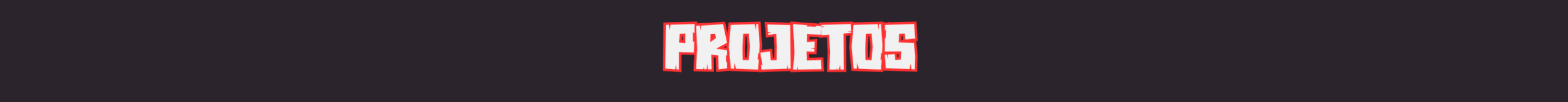 Projetos